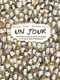 Un jour : Une histoire vraie qui parle de courage et de survie durant l'holocauste