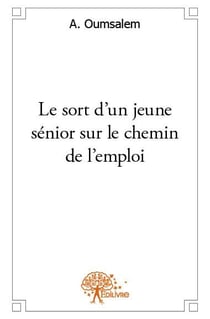 Le sort d'un jeune sénior sur le chemin de l'emploi