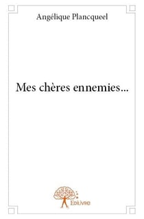 Mes chères ennemies...