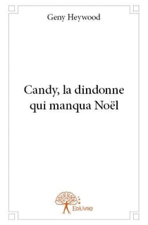 Candy - la dindonne qui manqua noël
