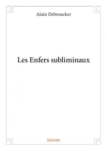 Les enfers subliminaux