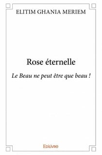 Rose éternelle - le beau ne peut être que beau !