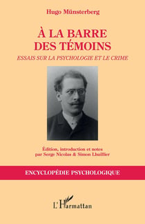 À la barre des témoins : essais sur la psychologie et le crime
