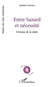 Entre hasard et nécessité : L'ivresse de la pluie