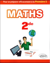Mathématique Seconde - Pour Se Préparer Efficacement À La Première S
