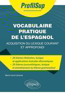 Lexique appliqué de l'espagnol : acquisition du lexique courant et approfondi