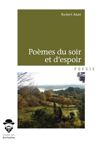 Poèmes du soir et d'espoir
