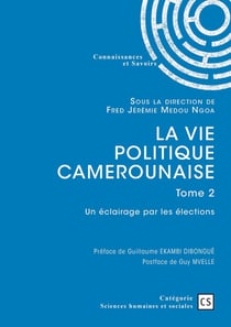 La vie politique camerounaise - Tome 2