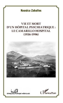 Vie et mort d'un hôpital psychiatrique - le Camarillo hospital (1936-1996)