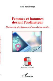 Femmes et hommes devant l'ordinateur - histoires du développement d'une relation positive