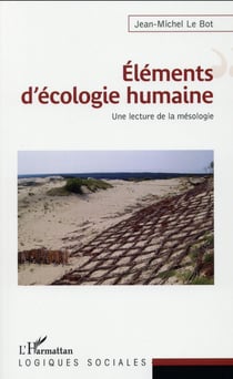 Éléments d'écologie humaine - une lecture de la mésologie