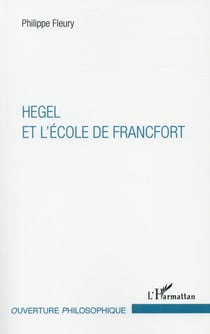Hegel et l'école de Francfort