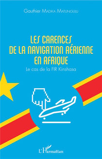 Les carences de la navigation aérienne en Afrique - le cas de la FIR Kinshasa
