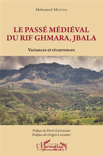Le passé médiéval du Rif Ghmara, Jbala : variances et récurrences