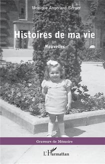 Histoires de ma vie : nouvelles