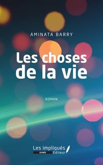 Les choses de la vie