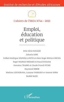Cahiers de l'IREA Tome 44 : emploi, éducation et politique (édition 2021)
