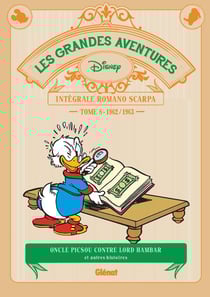 Les grandes aventures de Romano Scarpa : Intégrale vol.8 : 1962/1963 - oncle Picsou contre Lord Hambar et autres histoires