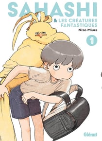 Sahashi et les créatures fantastiques Tome 1