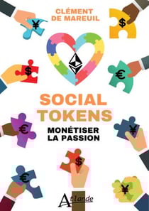 Social tokens : Valoriser la passion