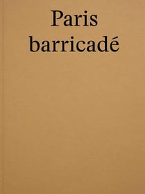 Paris barricadé
