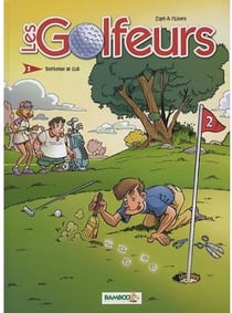 Les golfeurs Tome 2 : bienvenue au club