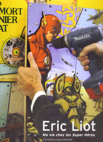 Ma Vie Chez Les Super Heros