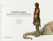 Créatures insolites et stupéfiantes