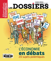 Les Dossiers d?Alternatives Economiques Hors-Série n.6 : l'économie en débats : 20 sujets polémiques