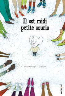 Il est midi, petite souris