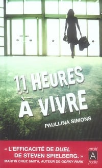 Onze heures à vivre