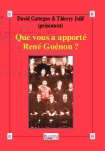 Que vous a apporté René Guénon ?