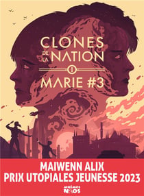 Clones de la nation Tome 1 : Marie#3