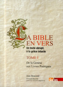 Bible en vers Tome 1 - de la Genèse aux livres poétiques