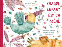 Chaque enfant est un poème - anthologie de poèmes sur les enfances d'ici et d'ailleurs