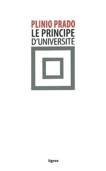 Le Principe d'université : Comme droit inconditionnel à la critique