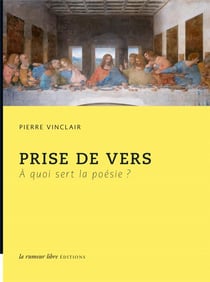 Prise de vers - à quoi sert la poésie ?