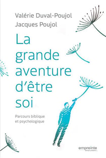 La grande aventure d'être soi