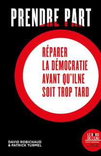 Prendre part : préparer la démocratie avant qu'il ne soit trop tard