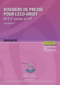 Dossiers de presse pour l'économie et droit  - Corrigé : BTS 2e année et IUT