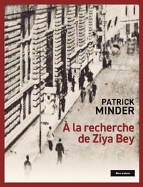 A la recherche de Ziya Bey