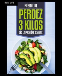 Regime ig : perdez 3 kilos des la premiere semaine