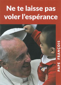 Ne te laisse pas voler l'espérance Tome 2