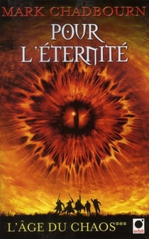 Pour l'éternité, (L'Age du chaos***)