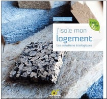 J'isole mon logement - les solutions écologiques