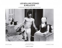 Les Rolling Stones & Nellcote : la véritable histoire d'une villa mythique