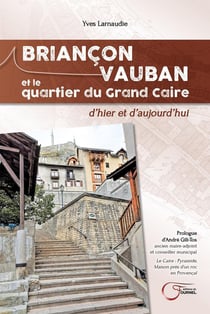 Briançon Vauban et le quartier du Grand Caire