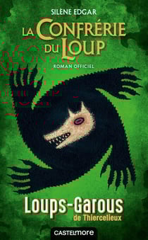 Loups-garous de Thiercelieux : La confrérie du loup