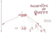 Philippe favier - aquarelles de guerre