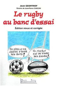 Le rugby au banc d'essai - édition revue et corrigée